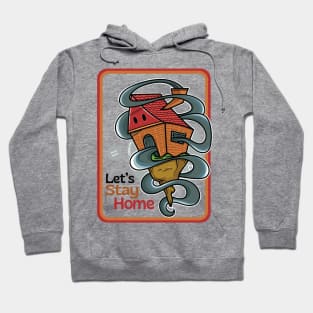 Let's stay home ver 2 Hoodie